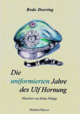 Die uniformierten Jahre des Ulf Hornung